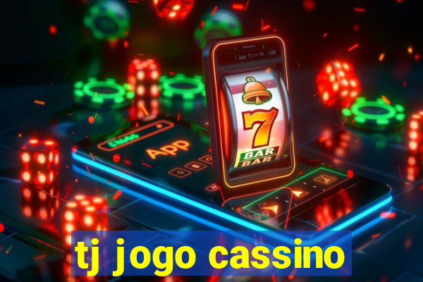 tj jogo cassino